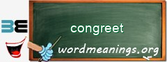 WordMeaning blackboard for congreet